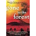 Gone to the Forest: A Novel