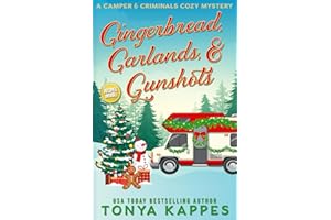 Gingerbread, Garlands, & Gunshots (A Camper & Criminals Cozy Mystery Series)