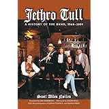 Jethro Tull: A History of the Band, 1968-2001