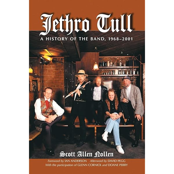 The Ballad of Jethro Tull: The Official Illustrated Oral History