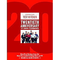 America's Test Kitchen Twentieth Anniversary TV Show Cookbook: Best-Ever Recipes from the Most Successful Cooking Show… book cover America's Test Kitchen Twentieth Anniversary TV Show Cookbook: Best-Ever Recipes from the Most Successful Cooking Show… book cover