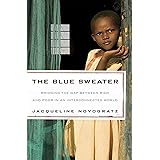 The Blue Sweater: Bridging the Gap Between Rich and Poor in an Interconnected World