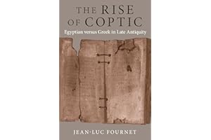 The Rise of Coptic: Egyptian versus Greek in Late Antiquity