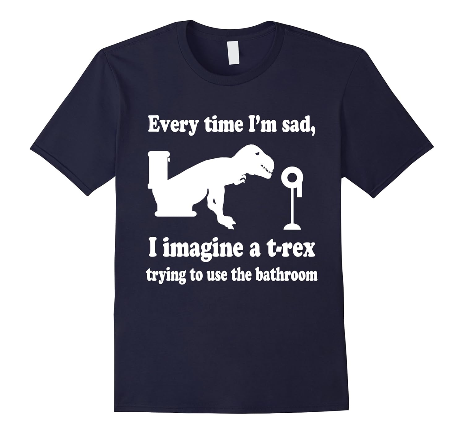 Funny T-Rex Trying To Use The Bathroom T-Shirt Gift-ANZ