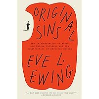 Original Sins: The (Mis)education of Black and Native Children and the Construction of American Racism