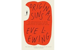 Original Sins: The (Mis)education of Black and Native Children and the Construction of American Racism