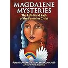 Magdalene Mysteries: The Left-Hand Path of the Feminine Christ