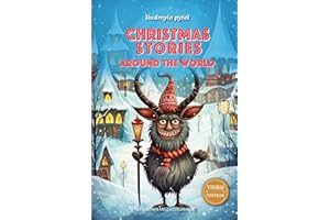 Christmas Traditions Around The World: 16 Christmas traditions with color illustrations. Exploring Christmas Worldwide: share the magic of christmas with your family. Perfect gift for Christmas