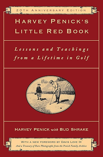 Download Harvey Penick's Little Red Book: Lessons And Teachings From A Lifetime In Golf (English Edition) PDF