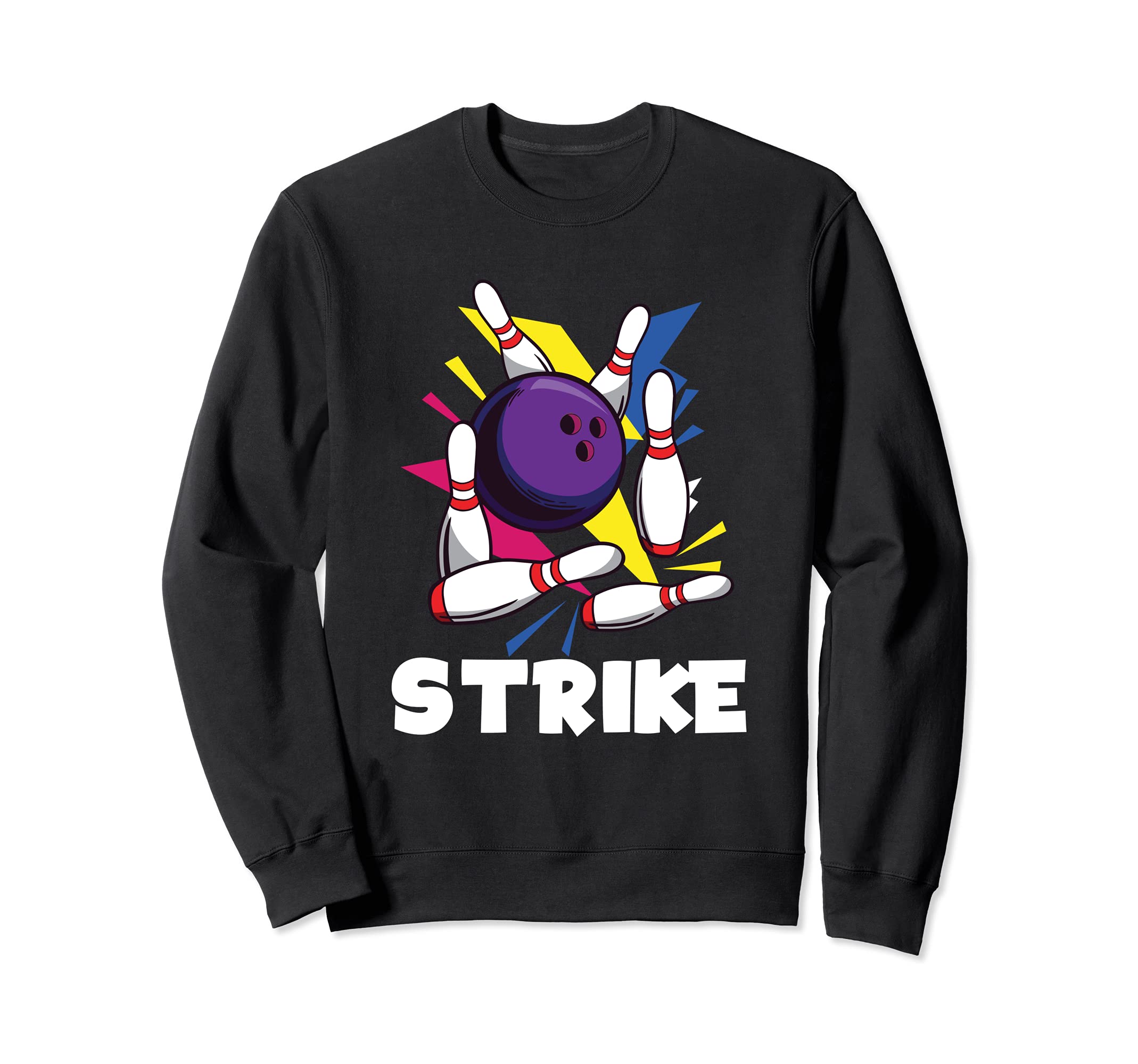 Strike Funny Graphic Bowling Strikes League Sweatshirt