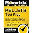 PELLETB Test Prep - PELLET B Secrets Study Guide, Full-Length Practice Test, Step-by-Step Review Video Tutorials for the California POST Exam - Review ... Highway Patrol (CHP) Exam [3rd Edition]