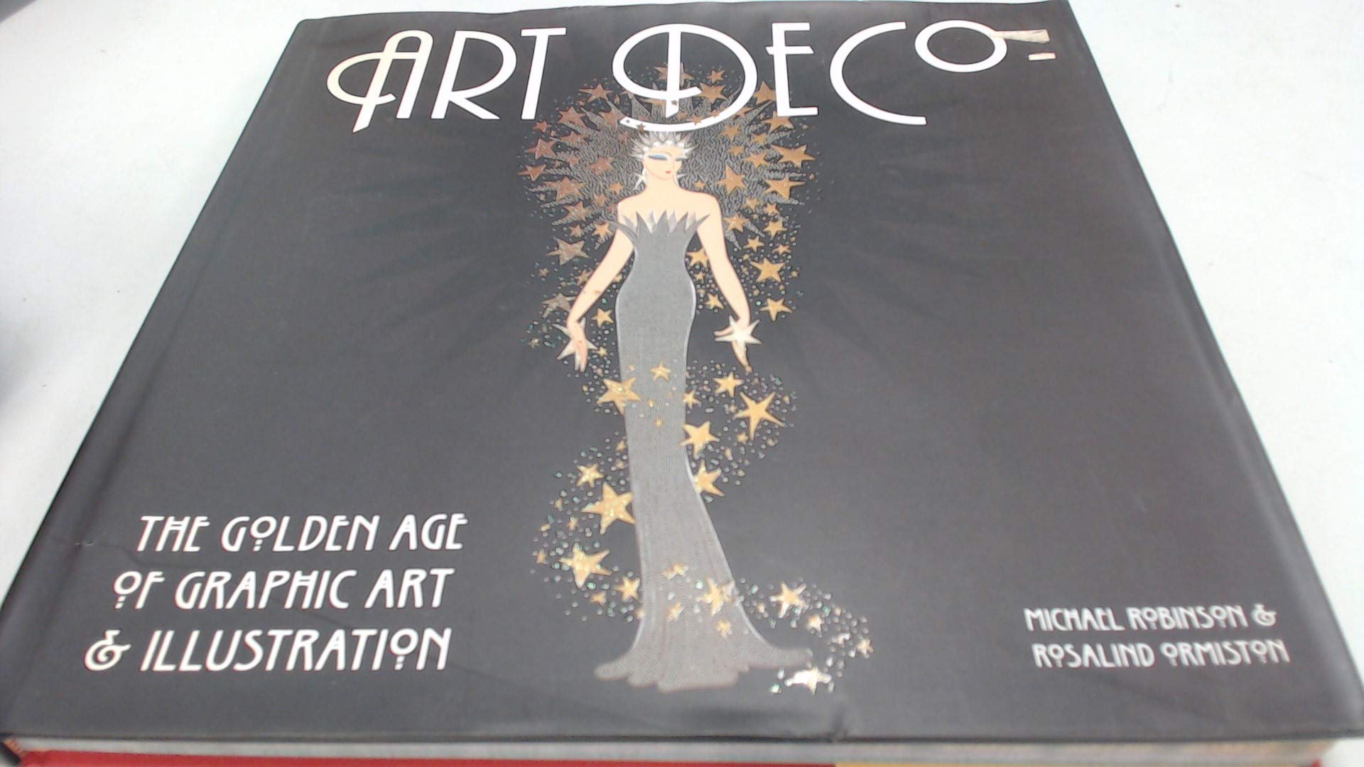 Art Deco The Golden Age Of Graphic Art And Illustration Hardback Common Robinson