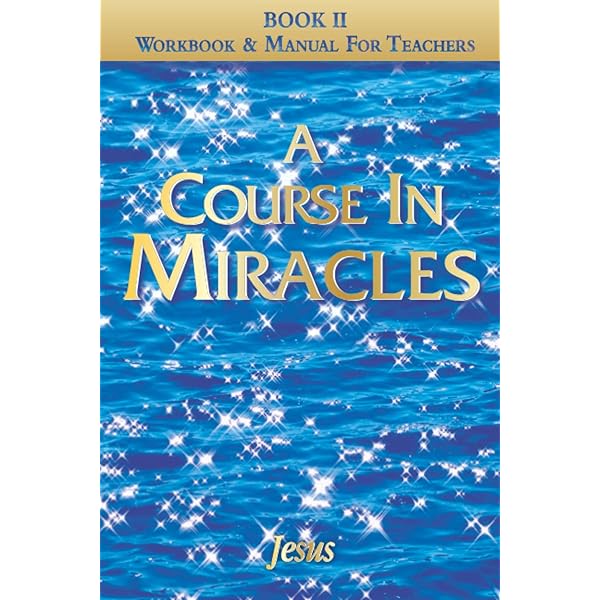 A Course In Miracles, Volume Two, Workbook For Students