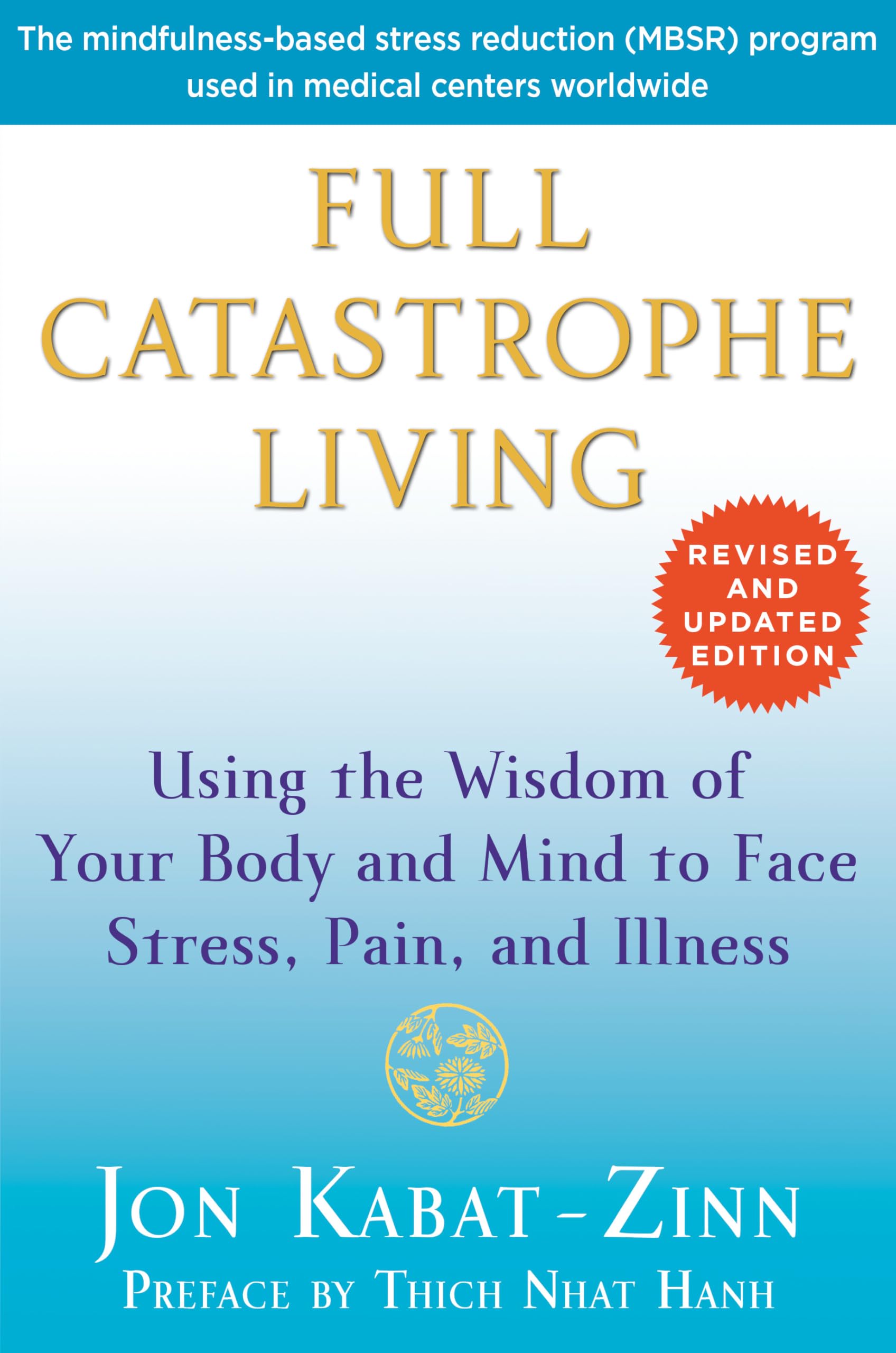 Full Catastrophe Living (Revised Edition): Using