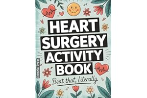 Heart Surgery Activity Book: Large Print Puzzles, Funny Brain Teasers & After-Surgery Must-Haves for Open-Heart Recovery | Heart Transplant Survivor Gifts & More (Recovery Series)