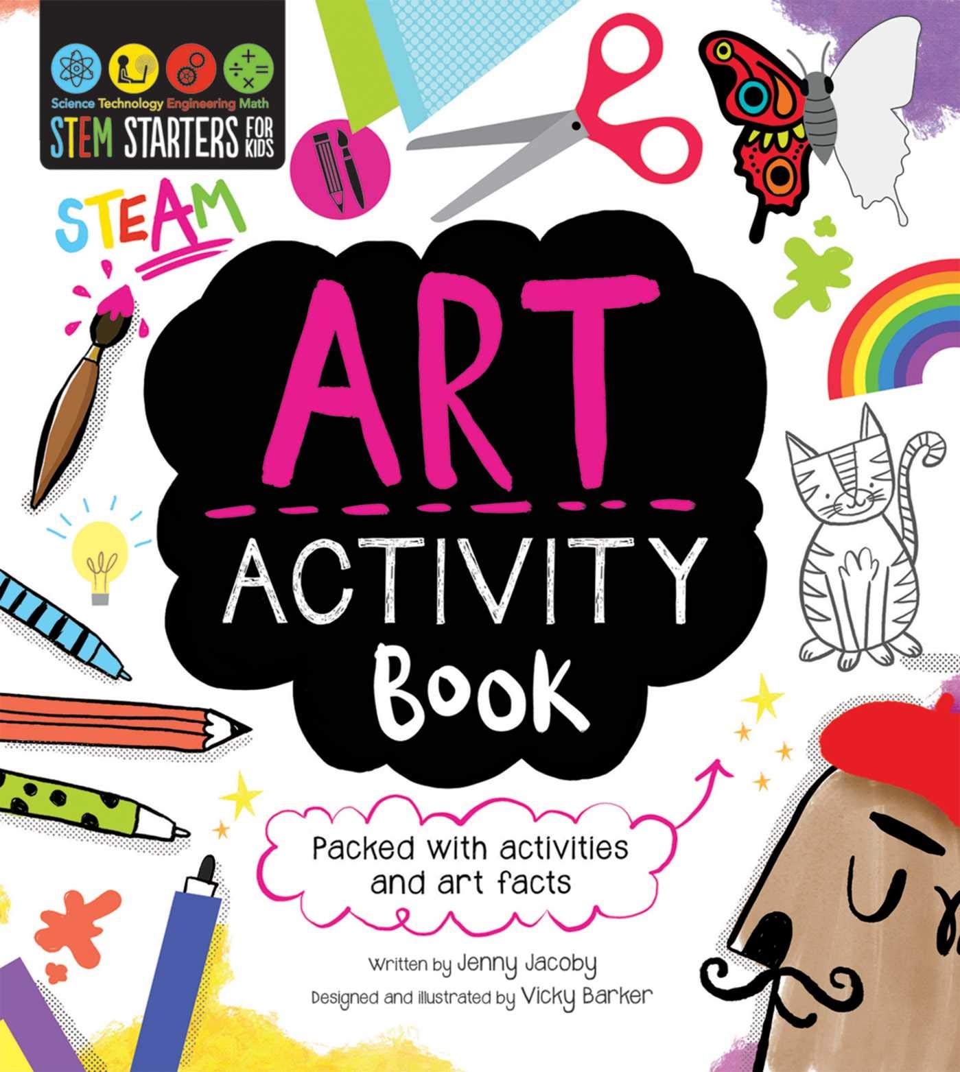 STEM Starters For Kids Art Activity Book: Packed with activities and Art facts STEM Starters For Kids Art Activity Book: Packed with activities and Art facts Paperback