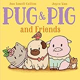 Pug & Pig and Friends