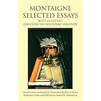 Montaigne: Selected Essays: with La Boétie's Discourse on