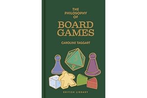 The Philosophy of Board Games