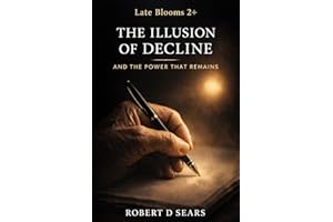 The Illusion of Decline: And The Power That Remains