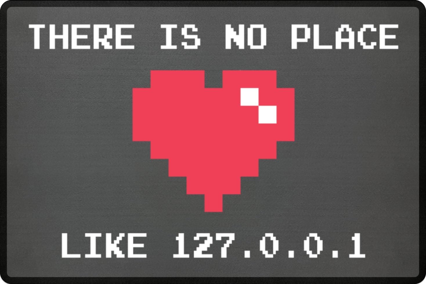 There Is No Place Like 127.0.0.1 Funny Fun Pixel Programming Gaming Door Making Outdoor Doormat Door Mat – Door mat with Polypropylene with non-slip base, Polypropylene, grey