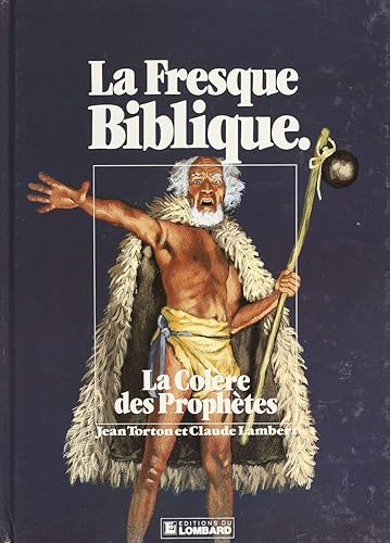 Download La Fresque biblique, tome 6 : La colère des prophètes PDF