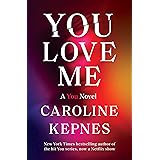 You Love Me: A You Novel