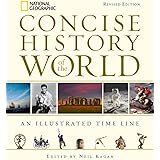 National Geographic Concise History of the World: An Illustrated Time Line