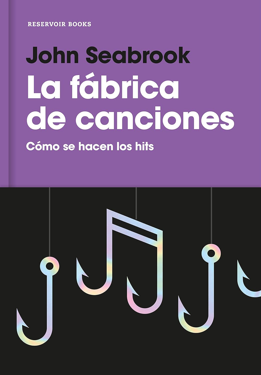 La Fabrica De Canciones Como Se Hacen Los Hits Ebook Seabrook