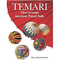 The Temari Book: Techniques & Patterns for Making Japanese