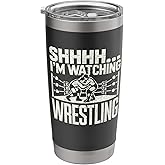 Shhh I'm Watching Wrestling, Boys & Men, Funny Wrestling Stainless Steel Insulated Tumbler