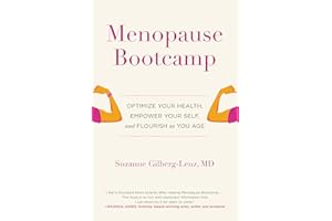 Menopause Bootcamp: Optimize Your Health, Empower Your Self, and Flourish as You Age
