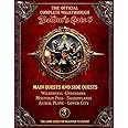 BALDUR'S GATE 3: The Official COMPLETE WALKTHROUGH: Main Quests and Side Quests : Wilderness-Underdark, Mountain Pass - Shadowlands, Astral Plane - Lower City, The Game Guide for Beginner to Expert
