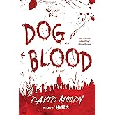 Dog Blood (Hater Trilogy, Book 2) (Hater series, 2)
