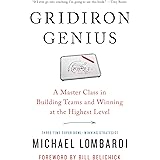 Gridiron Genius: A Master Class in Building Teams and Winning at the Highest Level