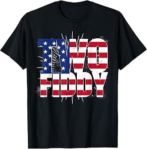 4th of July 1776 2026 250th Anniversary Two Fiddy T-Shirt