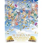 Como se Tornar Dinheiro Caderno de Exercícios (Portuguese)