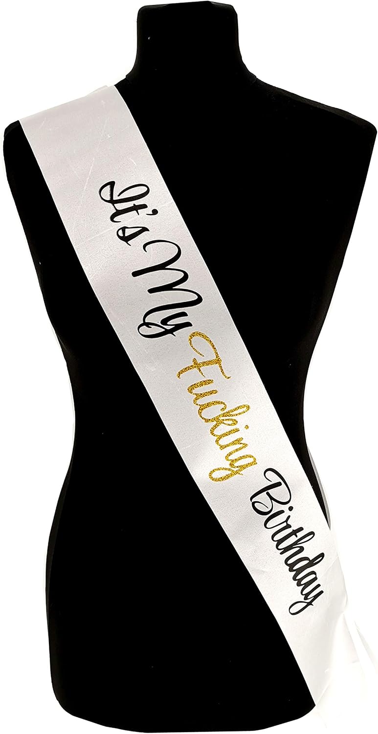 LP Lifestyle White With Black & Gold Writing ‘It’s My F***ing Birthday’ Sash, White, Black, Gold - Image 3