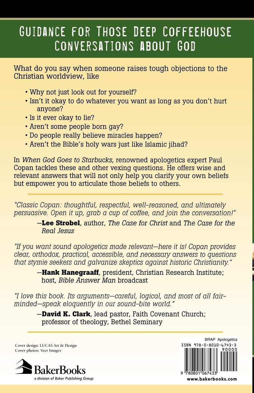 When God Goes To Starbucks A Guide To Everyday Apologetics Amazon De Copan Paul Fremdsprachige Bucher