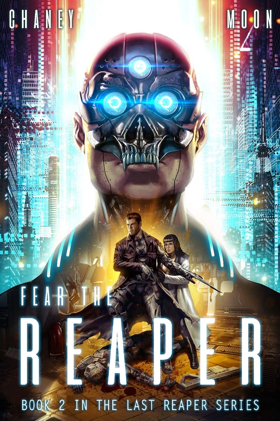 Amazon Com Fear The Reaper An Intergalactic Space Opera Adventure The Last Reaper Chaney J N Moon Scott Books