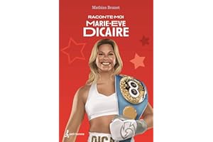Raconte-moi Marie-Eve Dicaire - Nº 48 (French Edition)