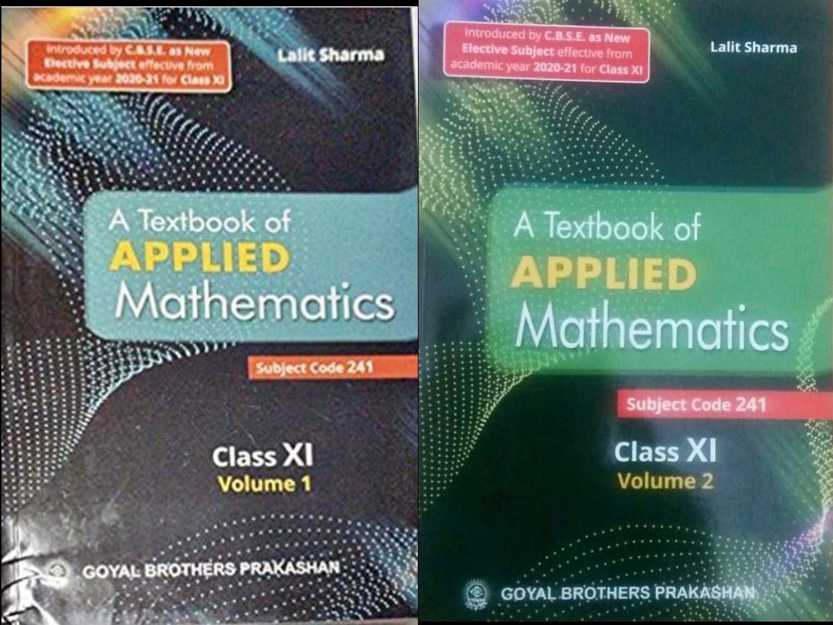 A textbook of APPLIED Mathematics for Class 11 (Vol. 1 and 2) (set of 2 books) CBSE