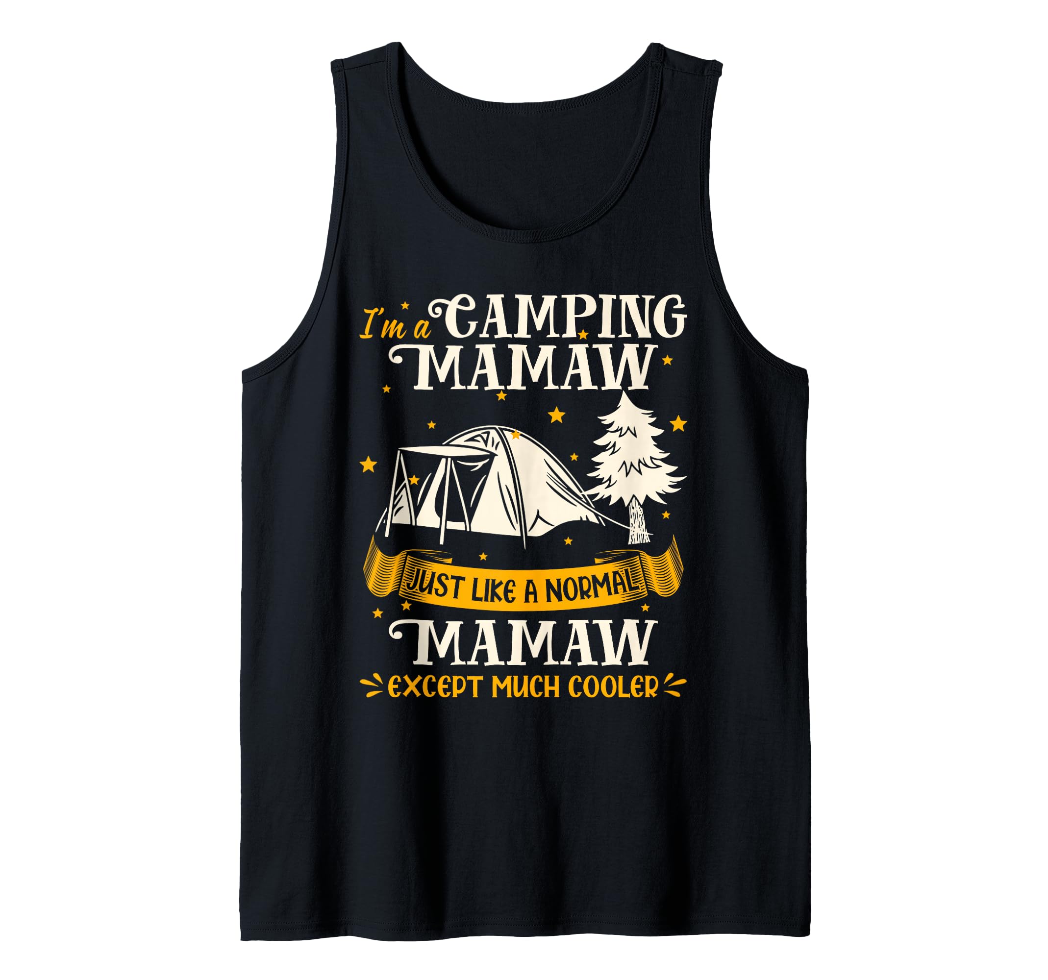 Camping Mamaw Much Cooler For Mamaw Tank Top