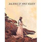 Darkly She Goes