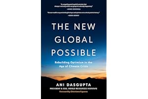 The New Global Possible: Rebuilding Optimism in the Age of Climate Crisis