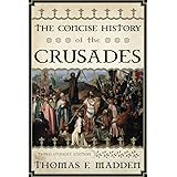 The Concise History of the Crusades, Third Student Edition (Critical Issues in World and International History)