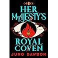Her Majesty's Royal Coven: A Novel (The HMRC Trilogy)