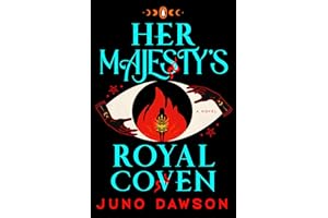 Her Majesty's Royal Coven: A Novel