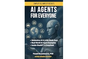 AI Agents for Everyone: A Practical Guide to Building and Understanding AI Agents Without Complexity