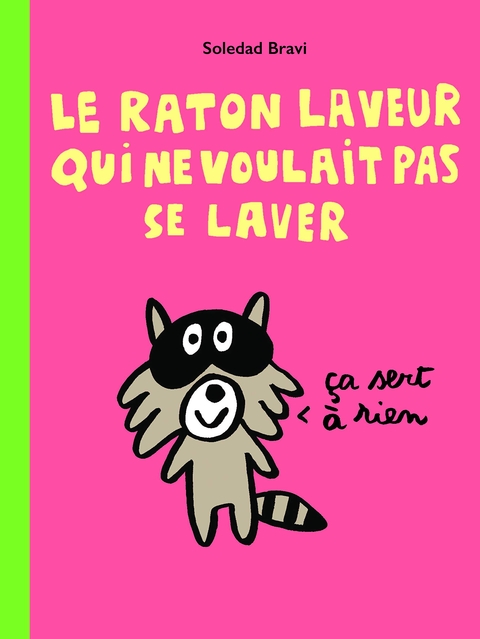 couverture de : Le raton laveur qui ne voulait pas se laver